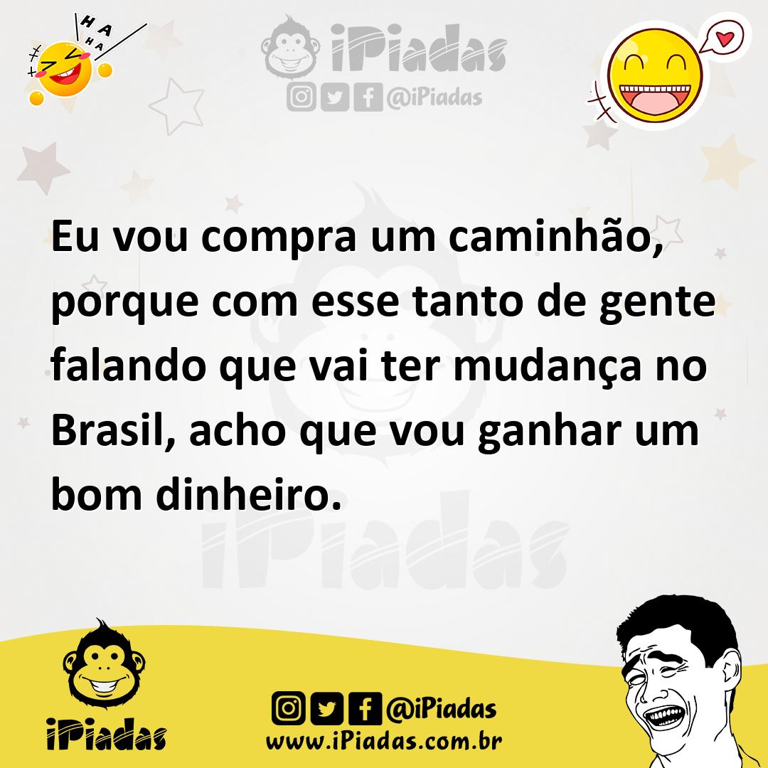 Ilustração de Eu vou compra um caminhão, porque com esse tanto de gente falando que... no iPiadas