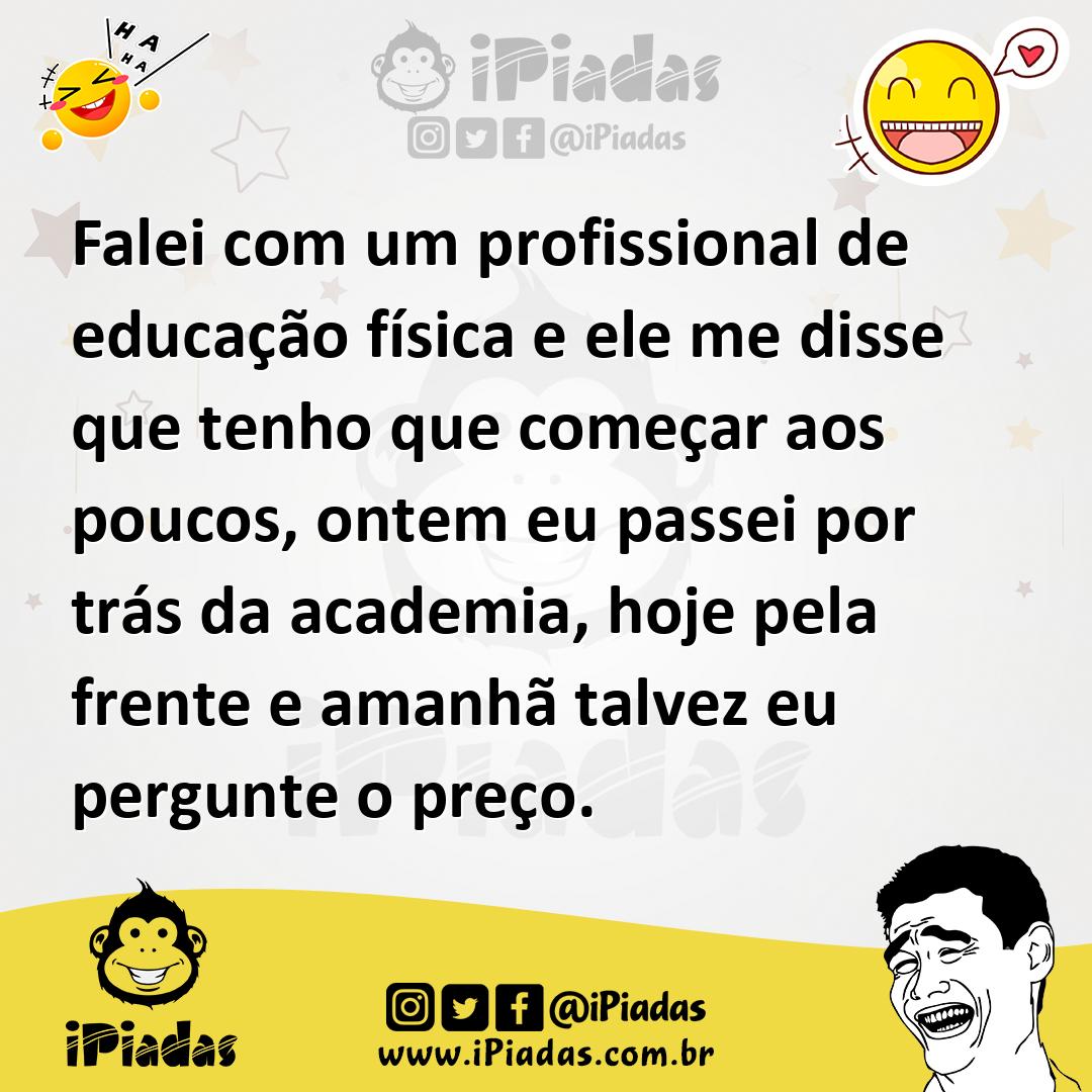 Ilustração de Falei com um profissional de educação física e ele me disse que tenho... no iPiadas