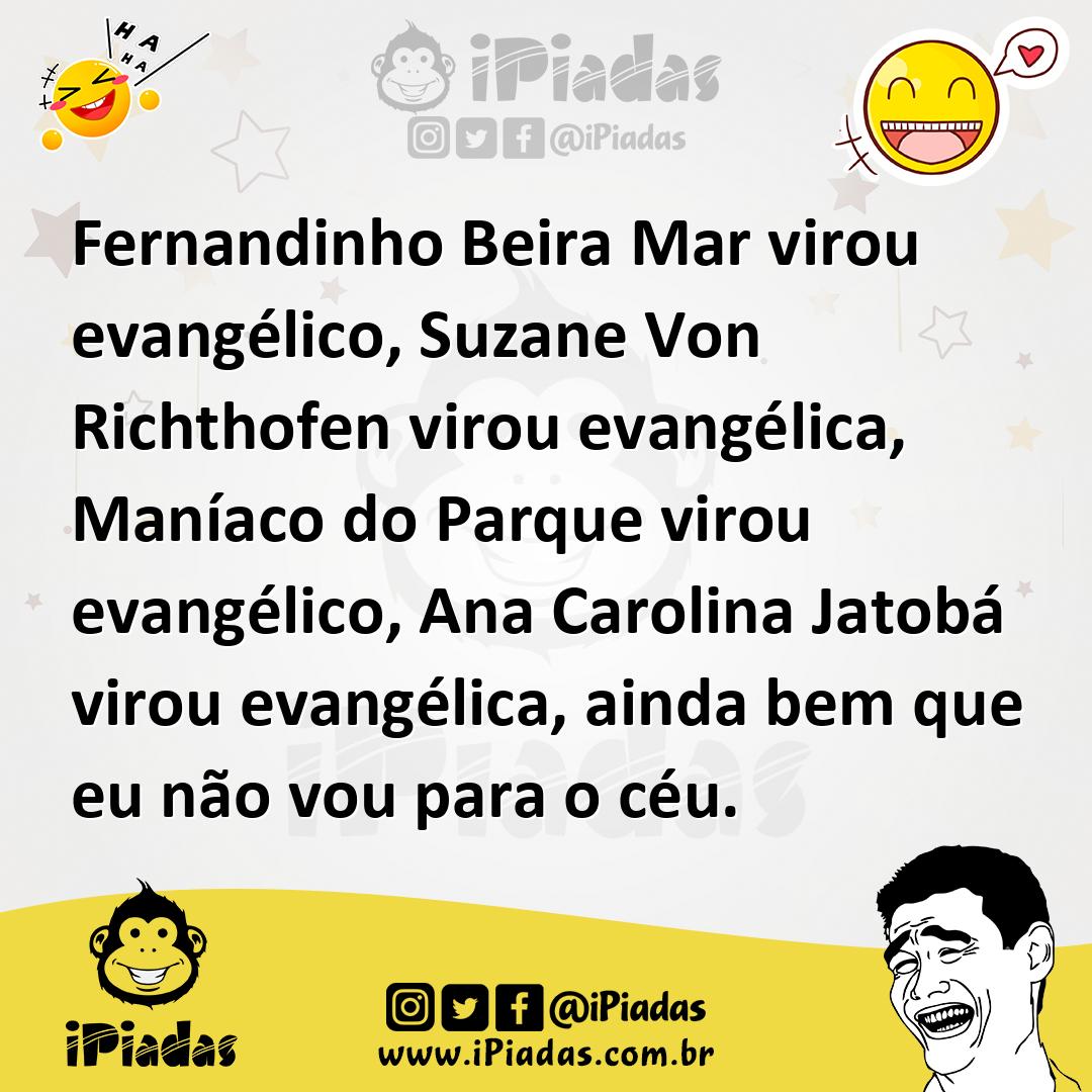 Ilustração de Fernandinho Beira Mar virou evangélico, Suzane Von Richthofen virou ev... no iPiadas
