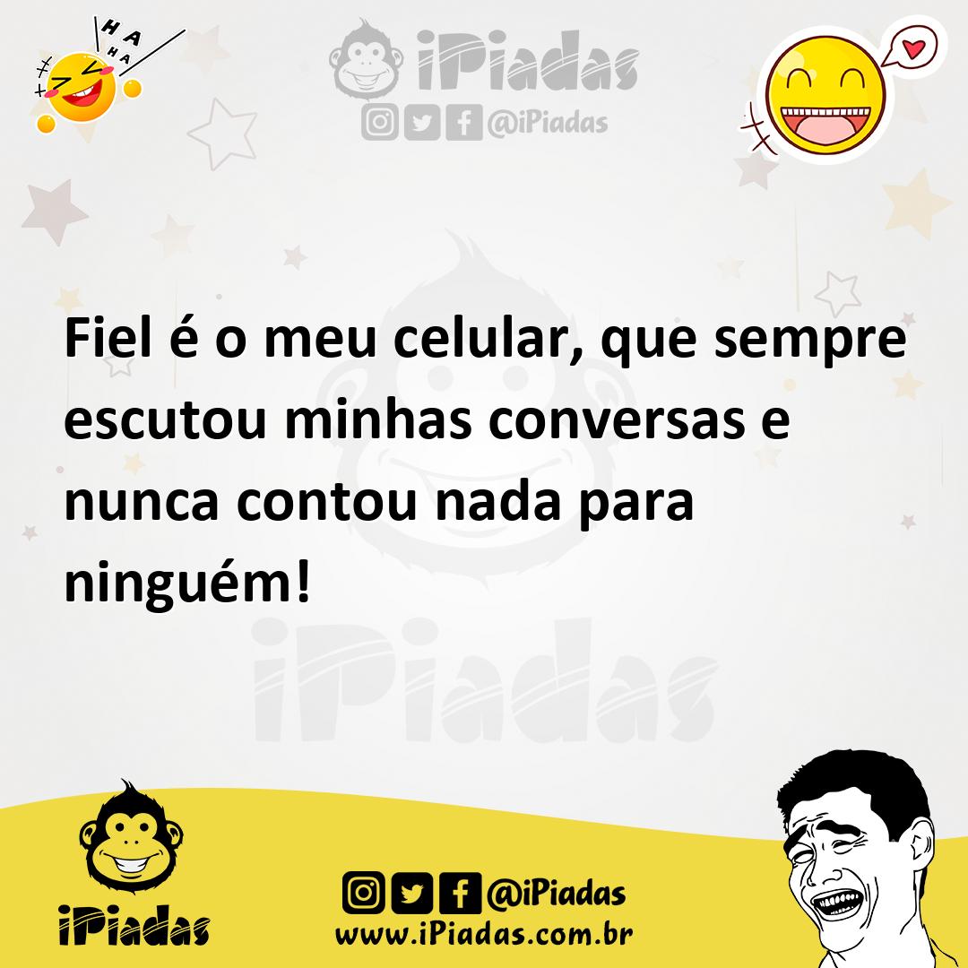 Ilustração de Fiel é o meu celular, que sempre escutou minhas conversas e nunca cont... no iPiadas