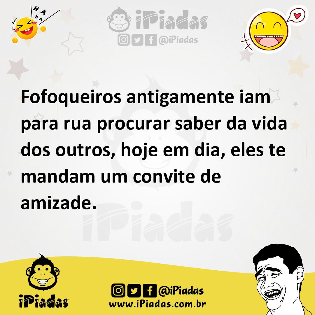 Ilustração de Fofoqueiros antigamente iam para rua procurar saber da vida dos outros... no iPiadas