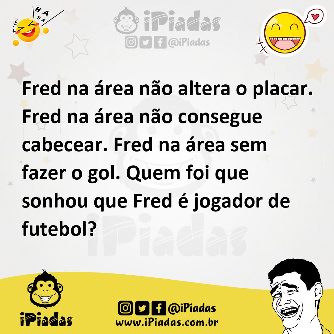Ilustração de Fred na área não altera o placar. Fred na área não consegue cabecear.... no iPiadas