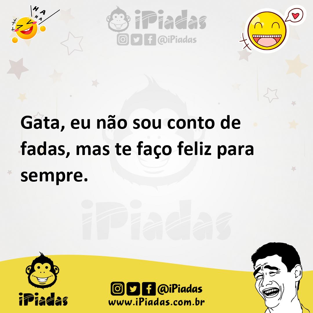 Ilustração de Gata, eu não sou conto de fadas, mas te faço feliz para sempre. no iPiadas
