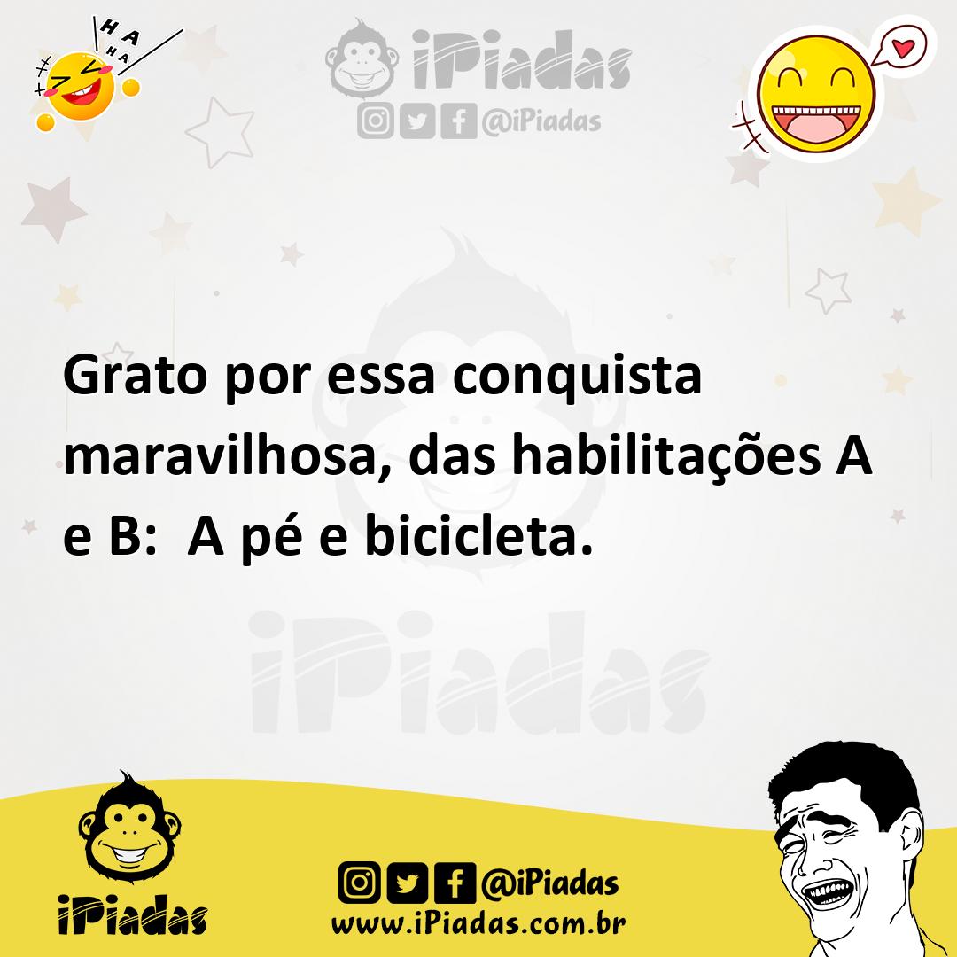 Ilustração de Grato por essa conquista maravilhosa, das habilitações A e B: A pé e b... no iPiadas