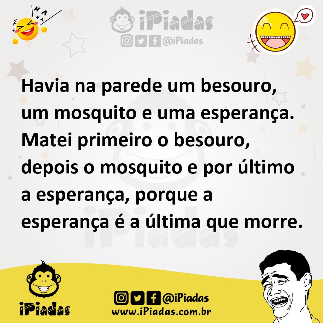 Ilustração de Havia na parede um besouro, um mosquito e uma esperança. Matei primeir... no iPiadas