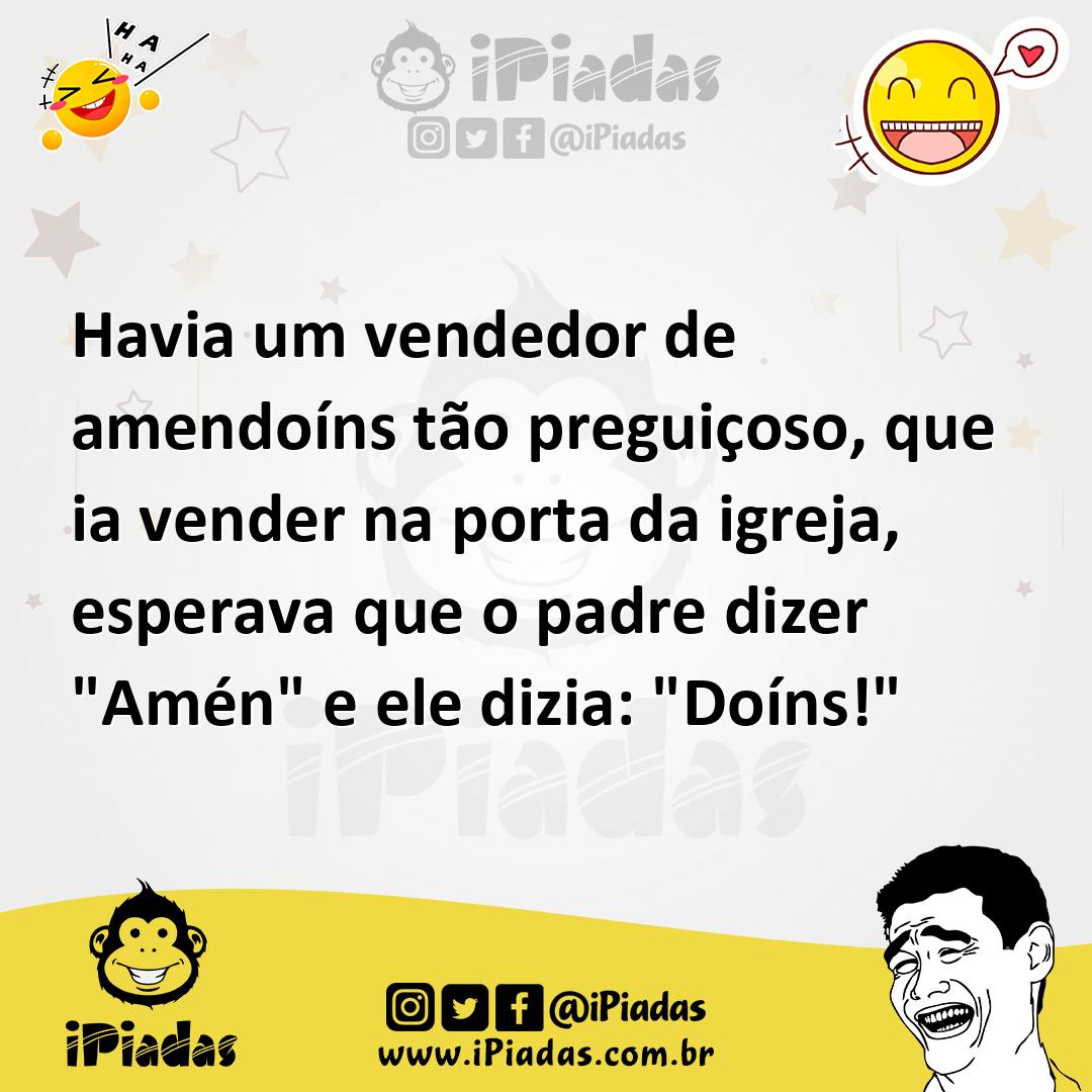 Ilustração de Havia um vendedor de amendoíns tão preguiçoso, que ia vender na porta... no iPiadas