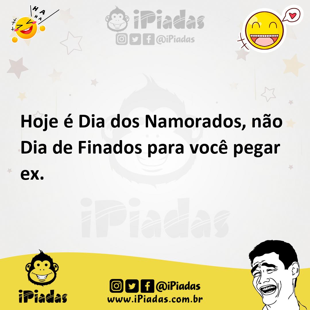 Ilustração de Hoje é Dia dos Namorados, não Dia de Finados para você pegar ex. no iPiadas
