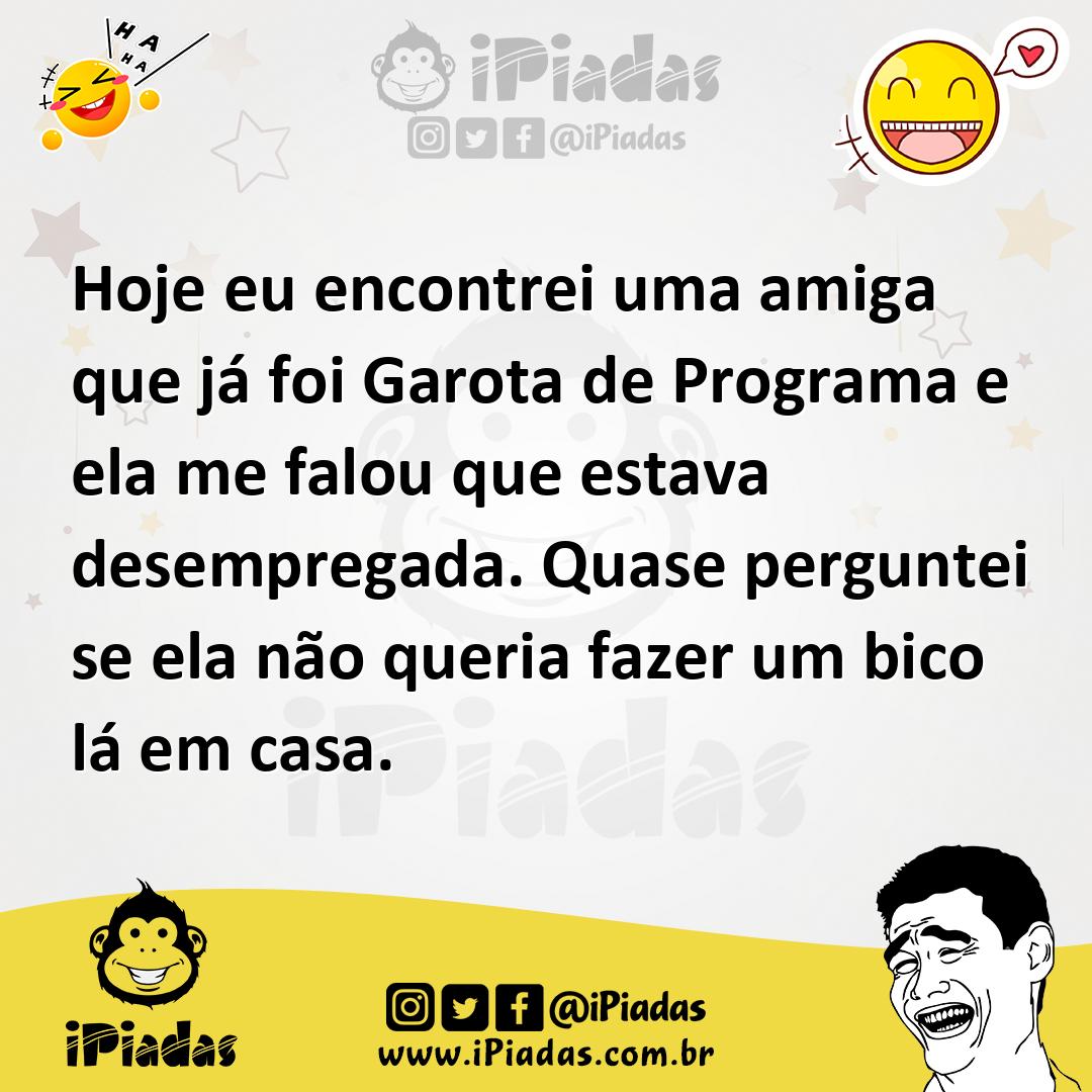 Ilustração de Hoje eu encontrei uma amiga que já foi Garota de Programa e ela me fal... no iPiadas