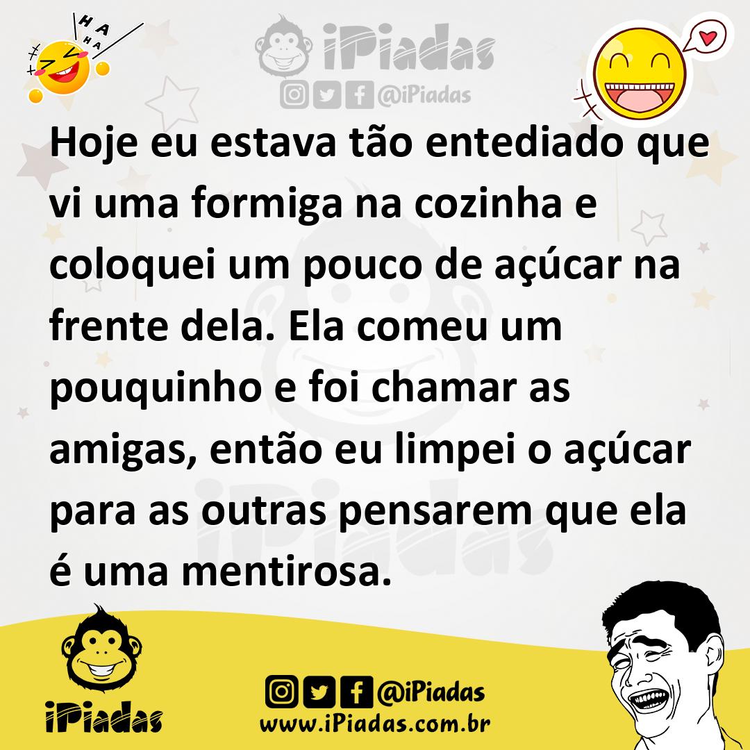 Ilustração de Hoje eu estava tão entediado que vi uma formiga na cozinha e coloquei... no iPiadas