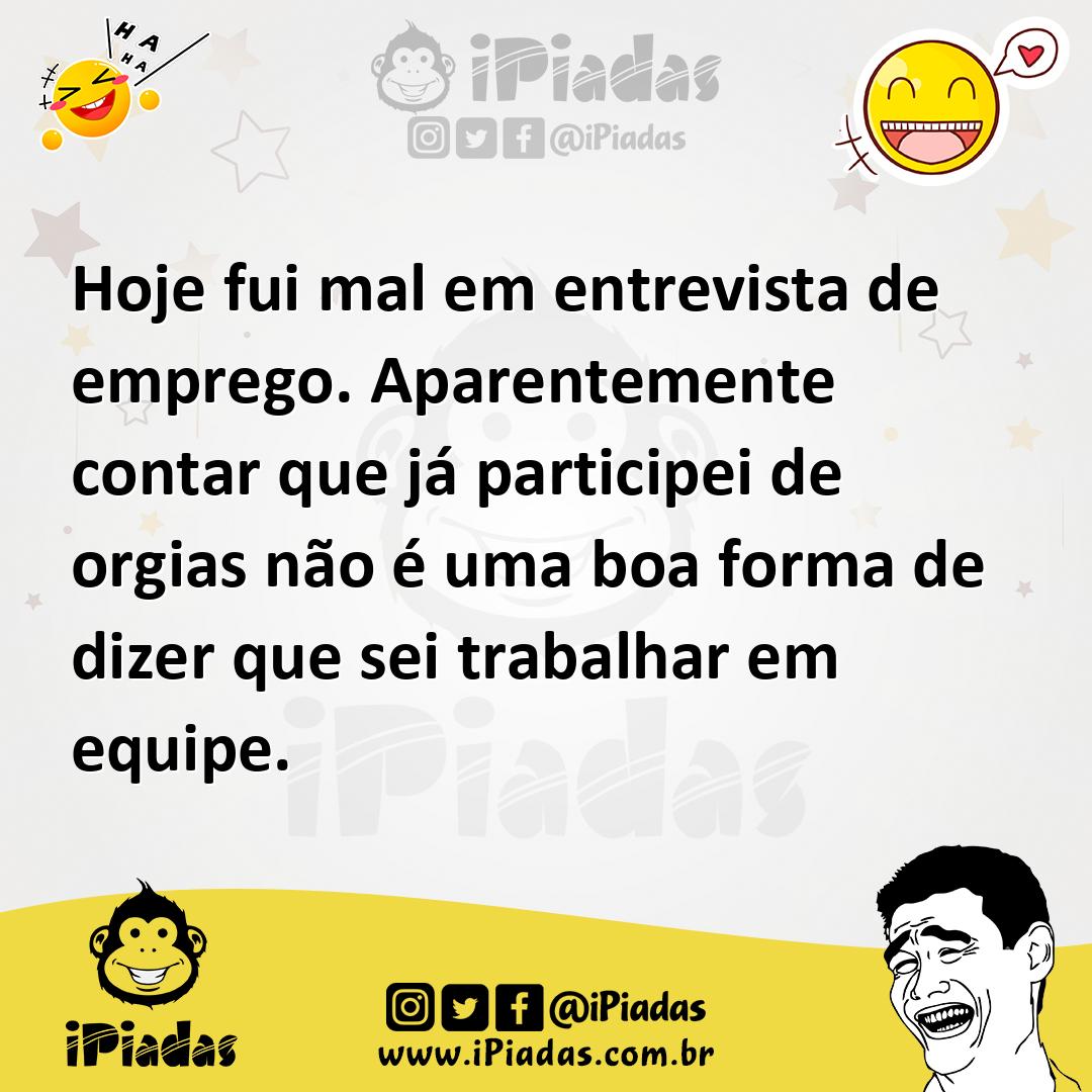 Ilustração de Hoje fui mal em entrevista de emprego. Aparentemente contar que já par... no iPiadas