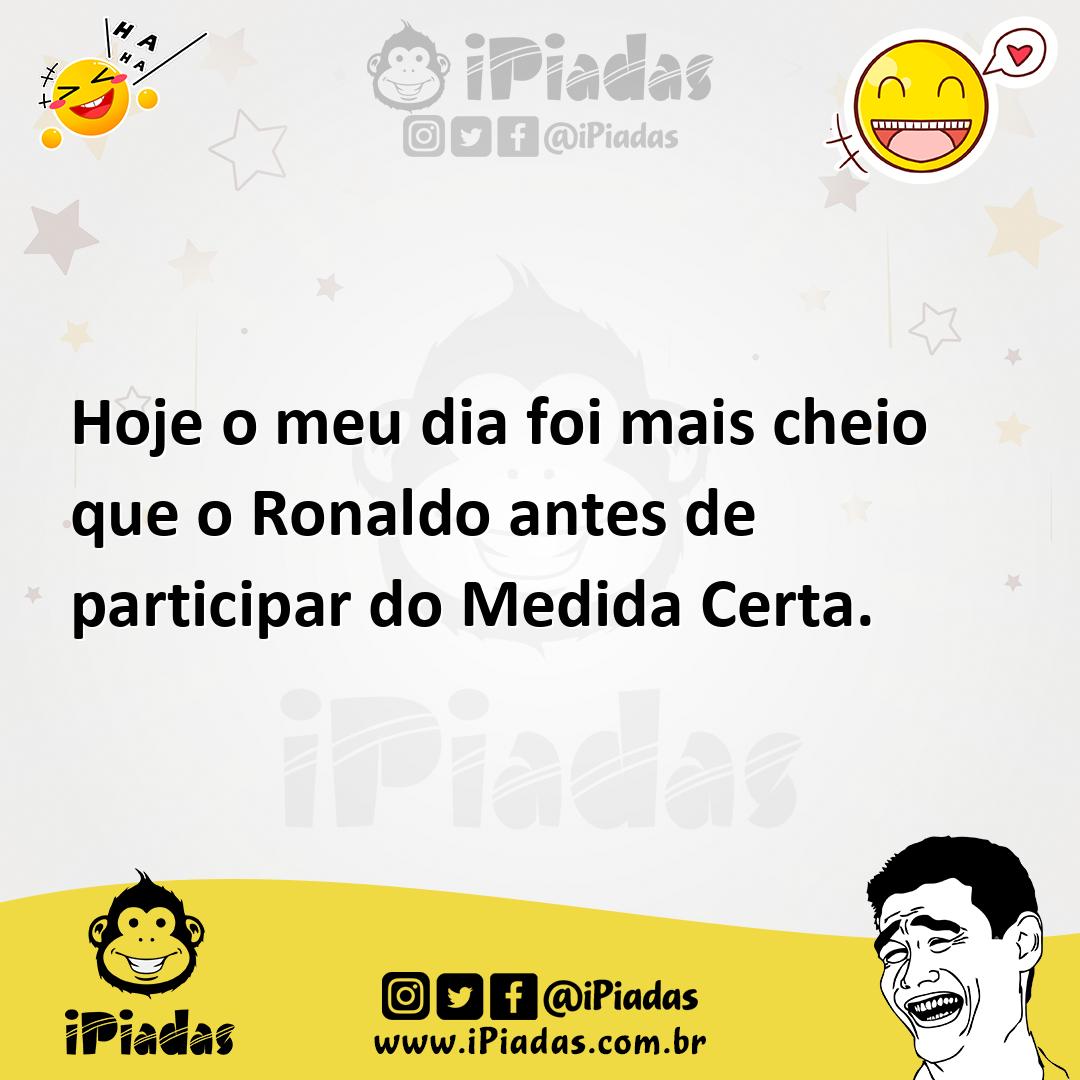 Ilustração de Hoje o meu dia foi mais cheio que o Ronaldo antes de participar do Med... no iPiadas