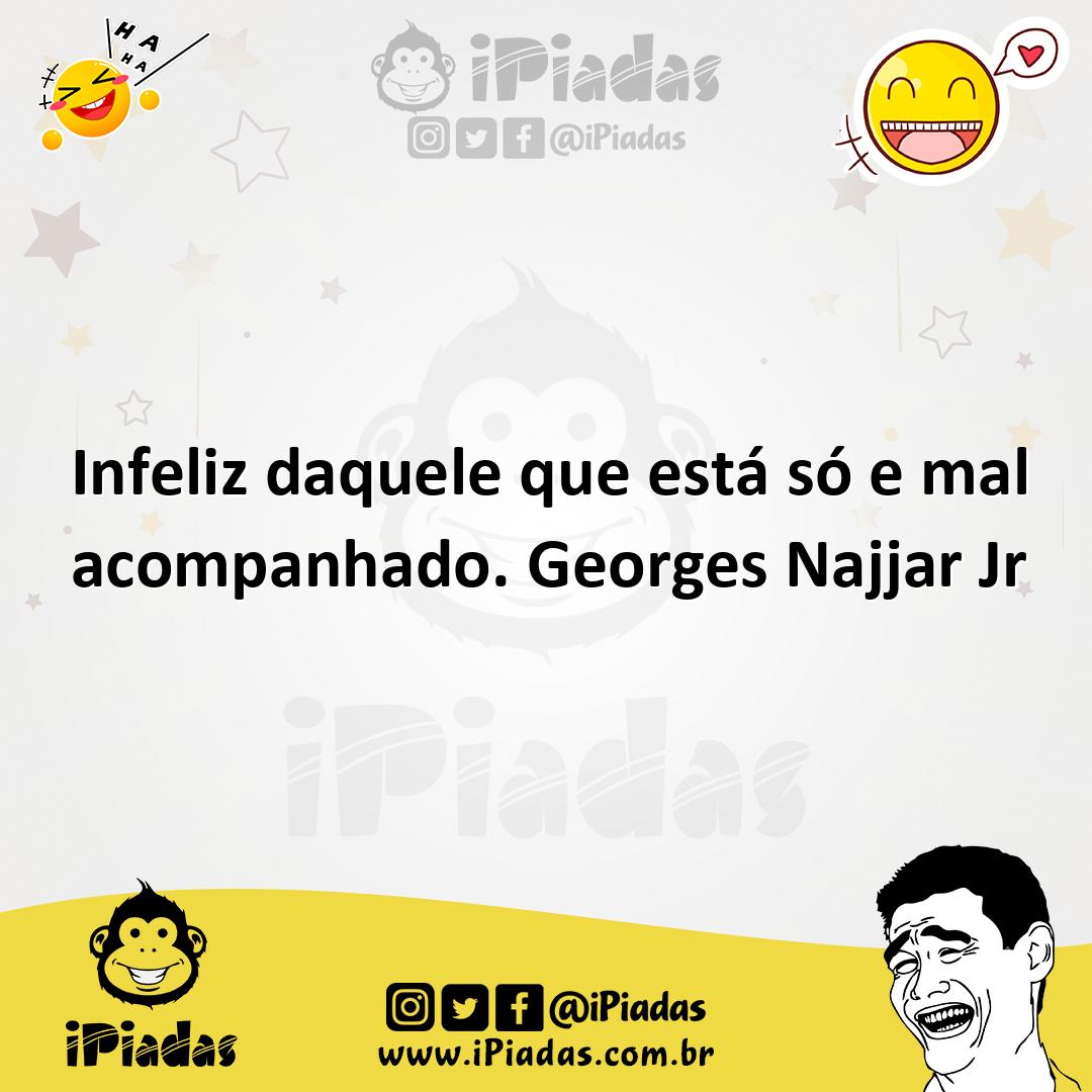 Ilustração de Infeliz daquele que está só e mal acompanhado. Georges Najjar Jr no iPiadas