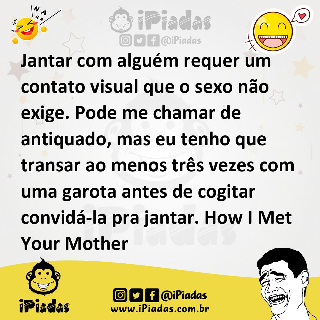 Ilustração de Jantar com alguém requer um contato visual que o sexo não exige. Pode... no iPiadas