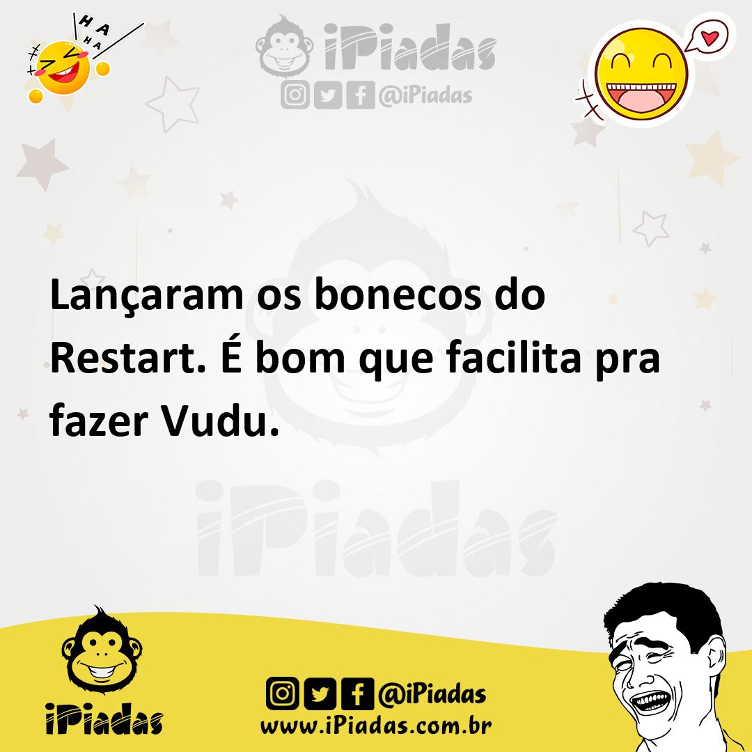 Ilustração de Lançaram os bonecos do Restart. É bom que facilita pra fazer Vudu. no iPiadas