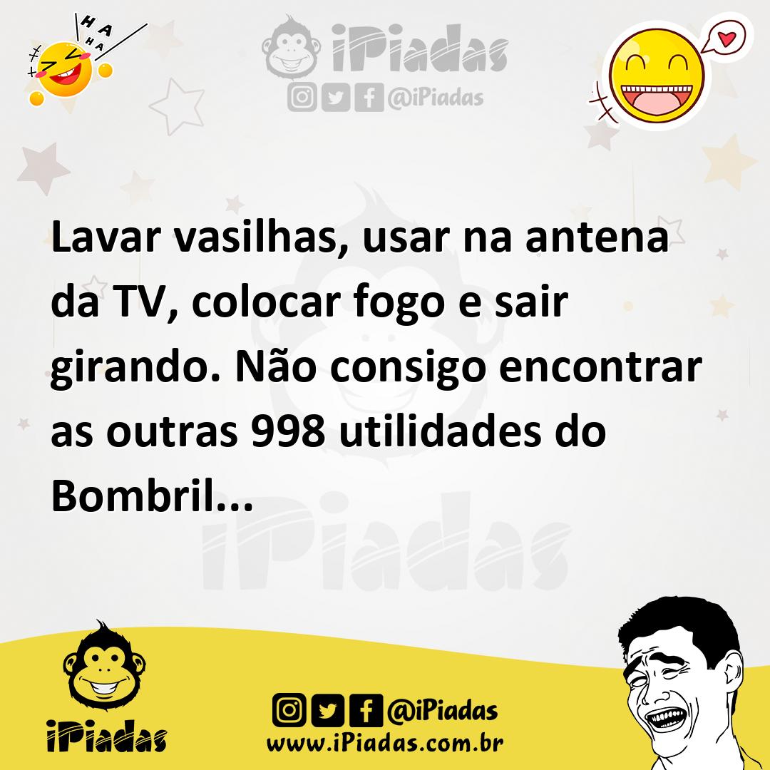 Ilustração de Lavar vasilhas, usar na antena da TV, colocar fogo e sair girando. Não... no iPiadas