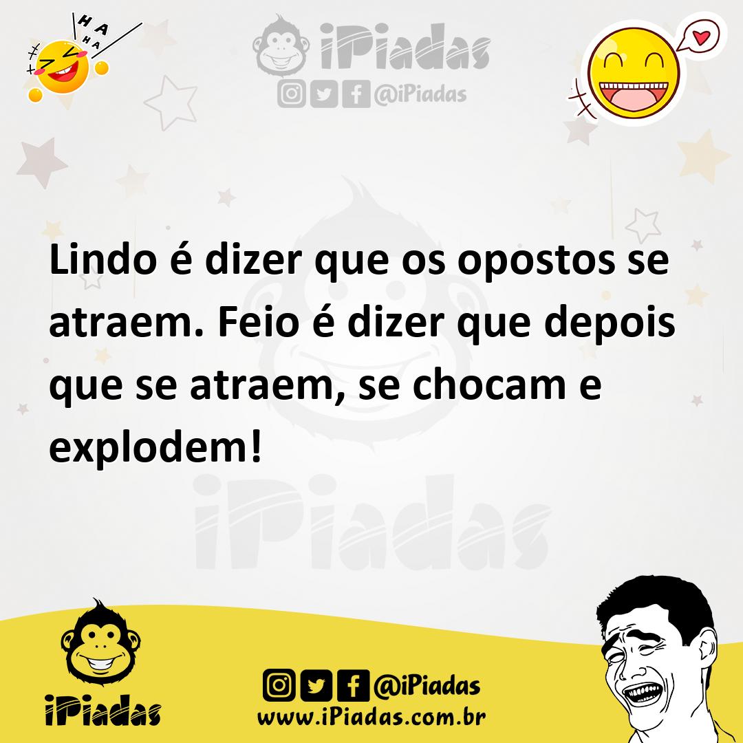 Ilustração de Lindo é dizer que os opostos se atraem. Feio é dizer que depois que se... no iPiadas