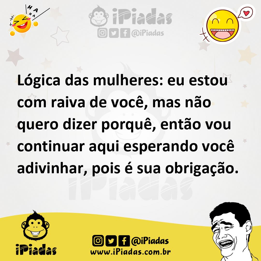 Ilustração de Lógica das mulheres: eu estou com raiva de você, mas não quero dizer p... no iPiadas