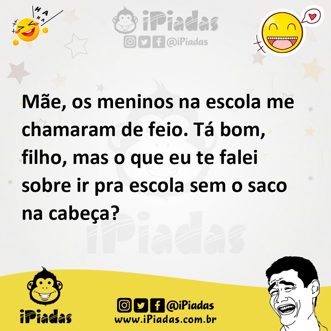 Ilustração de Mãe, os meninos na escola me chamaram de feio. Tá bom, filho, mas o qu... no iPiadas