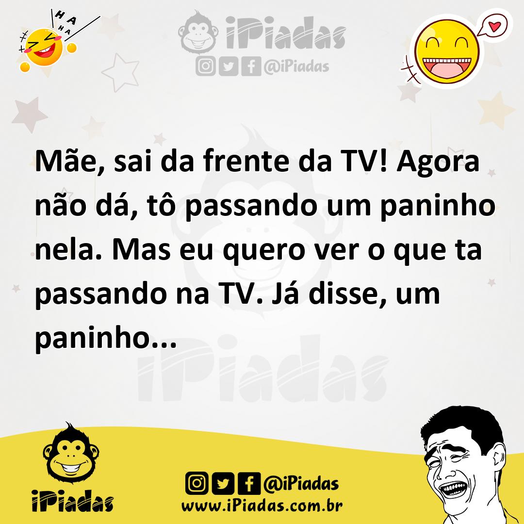 Ilustração de Mãe, sai da frente da TV! Agora não dá, tô passando um paninho nela. M... no iPiadas