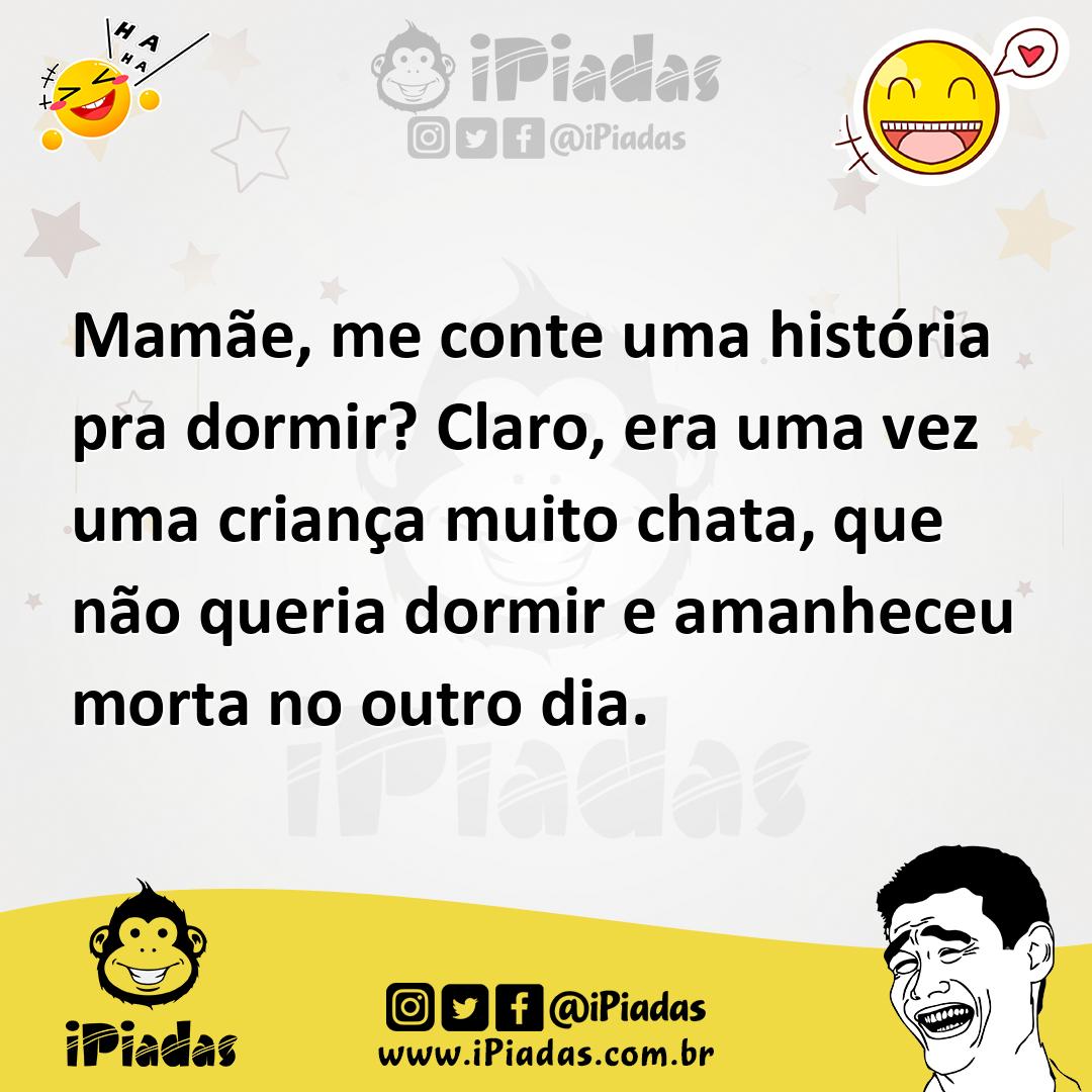 Ilustração de Mamãe, me conte uma história pra dormir? Claro, era uma vez uma crianç... no iPiadas