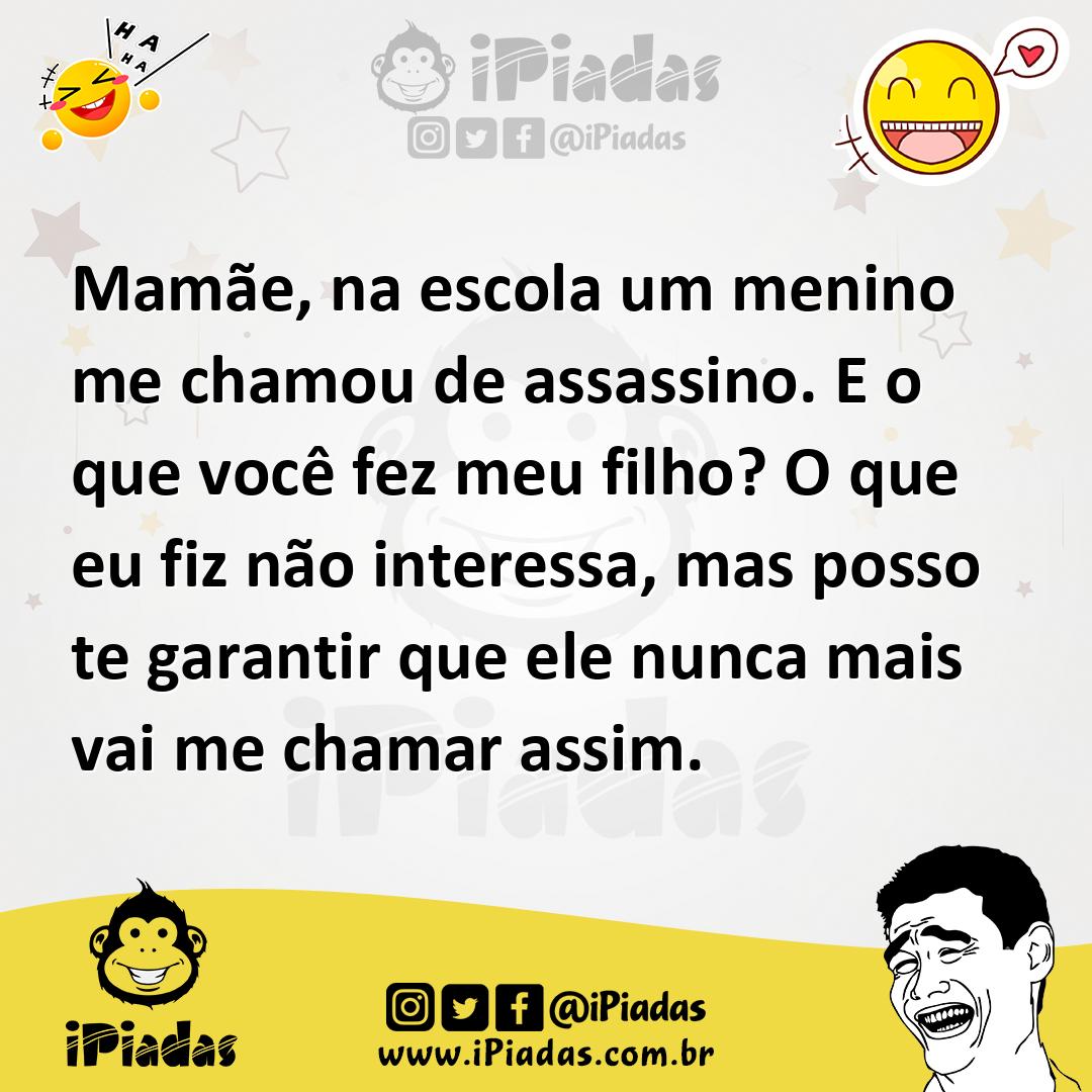 Ilustração de Mamãe, na escola um menino me chamou de assassino. E o que você fez me... no iPiadas