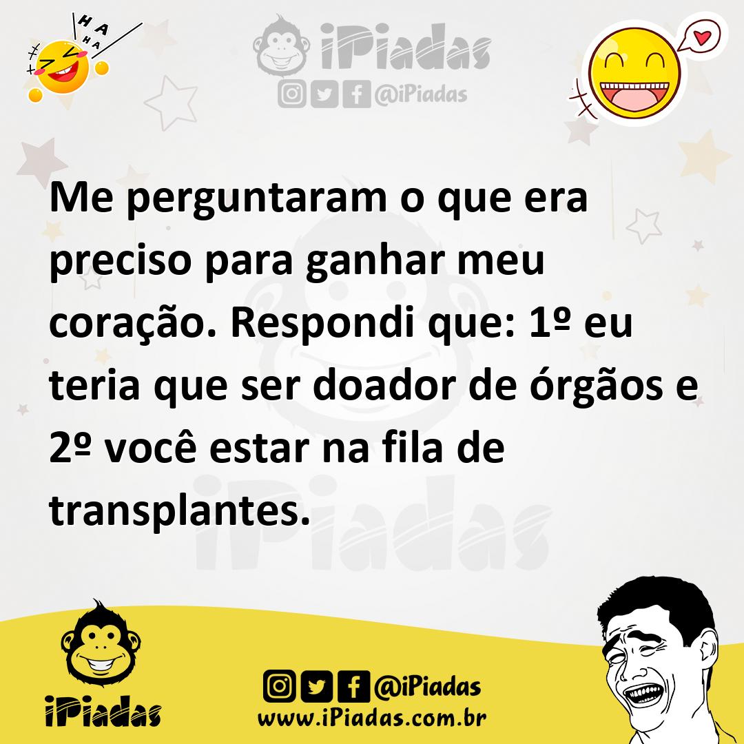 Ilustração de Me perguntaram o que era preciso para ganhar meu coração. Respondi que... no iPiadas