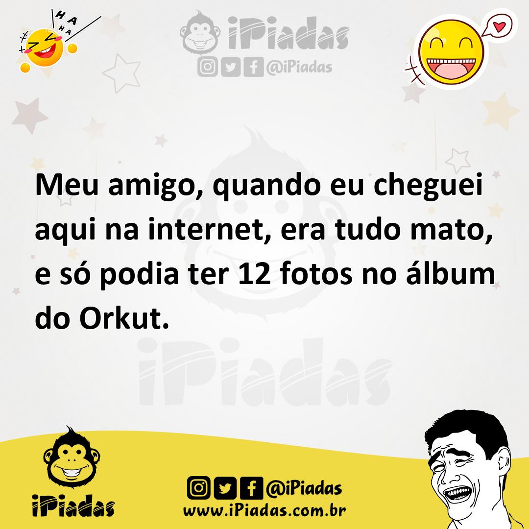 Ilustração de Meu amigo, quando eu cheguei aqui na internet, era tudo mato, e só pod... no iPiadas