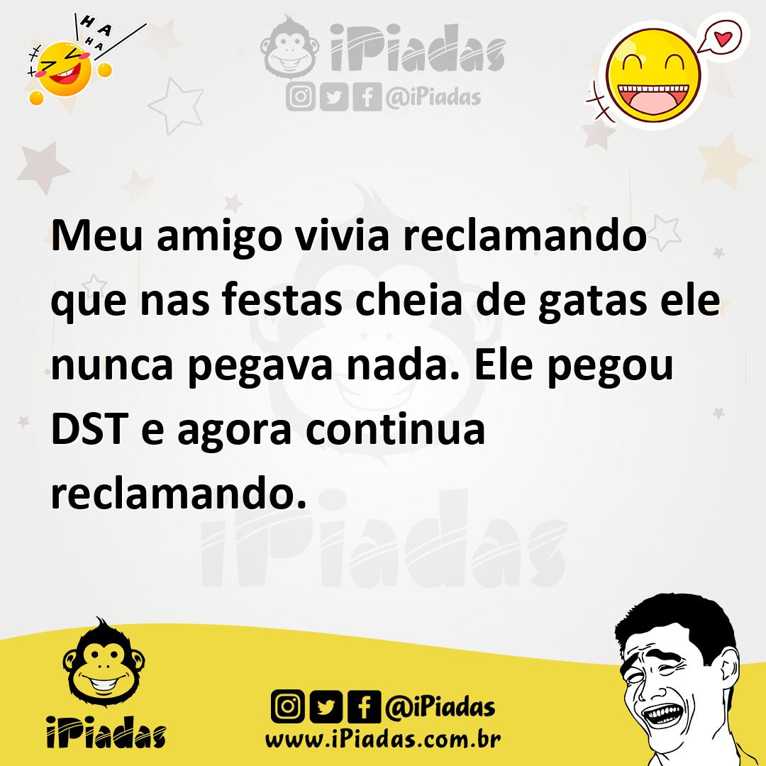 Ilustração de Meu amigo vivia reclamando que nas festas cheia de gatas ele nunca peg... no iPiadas