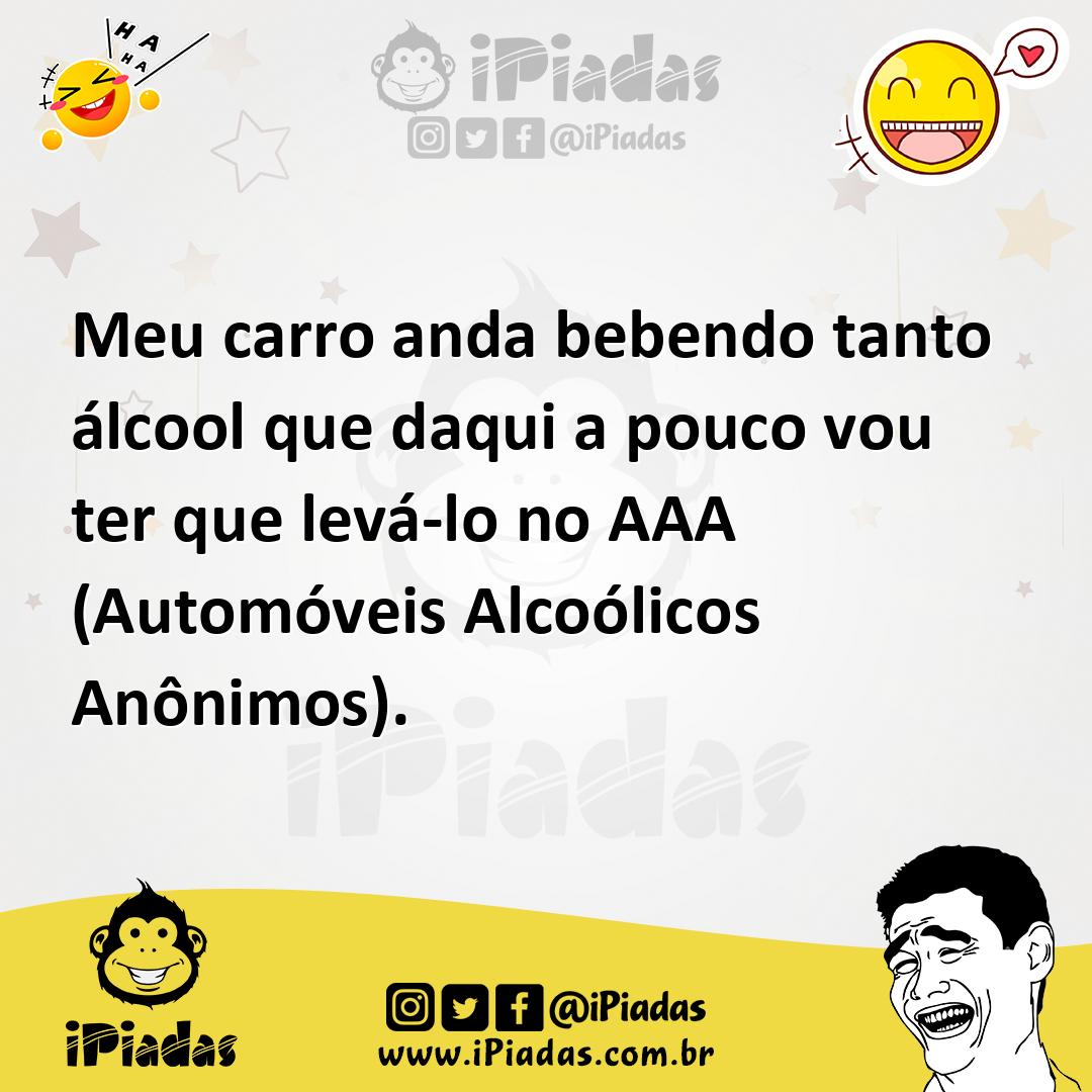 Ilustração de Meu carro anda bebendo tanto álcool que daqui a pouco vou ter que levá... no iPiadas