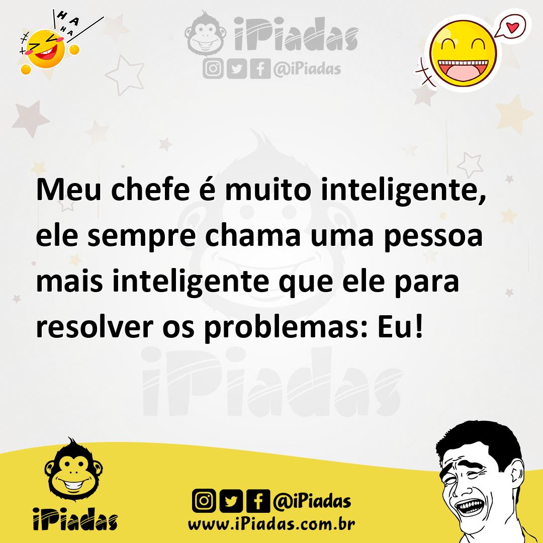 Ilustração de Meu chefe é muito inteligente, ele sempre chama uma pessoa mais inteli... no iPiadas