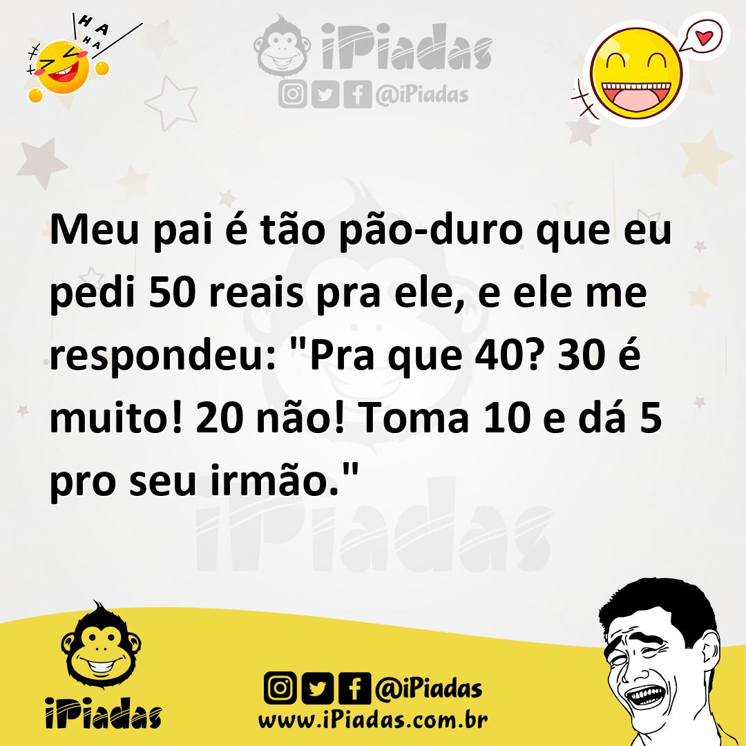 Ilustração de Meu pai é tão pão-duro que eu pedi 50 reais pra ele, e ele me responde... no iPiadas