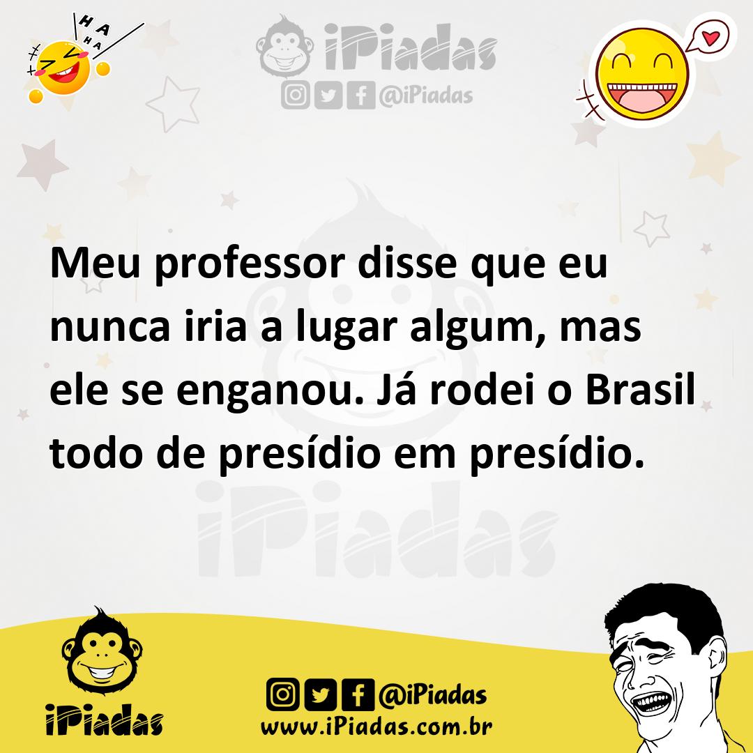 Ilustração de Meu professor disse que eu nunca iria a lugar algum, mas ele se engano... no iPiadas