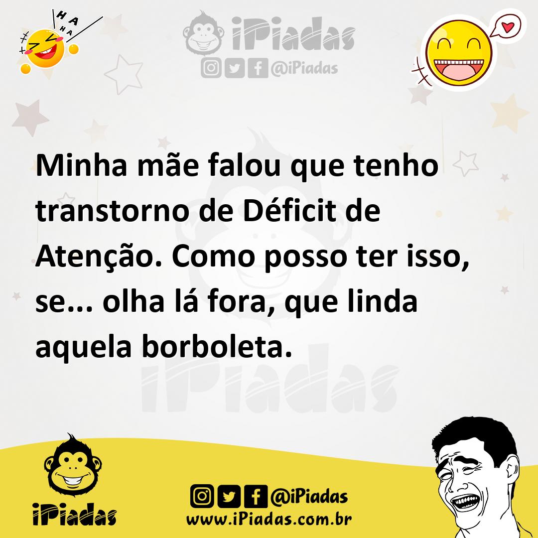 Ilustração de Minha mãe falou que tenho transtorno de Déficit de Atenção. Como posso... no iPiadas