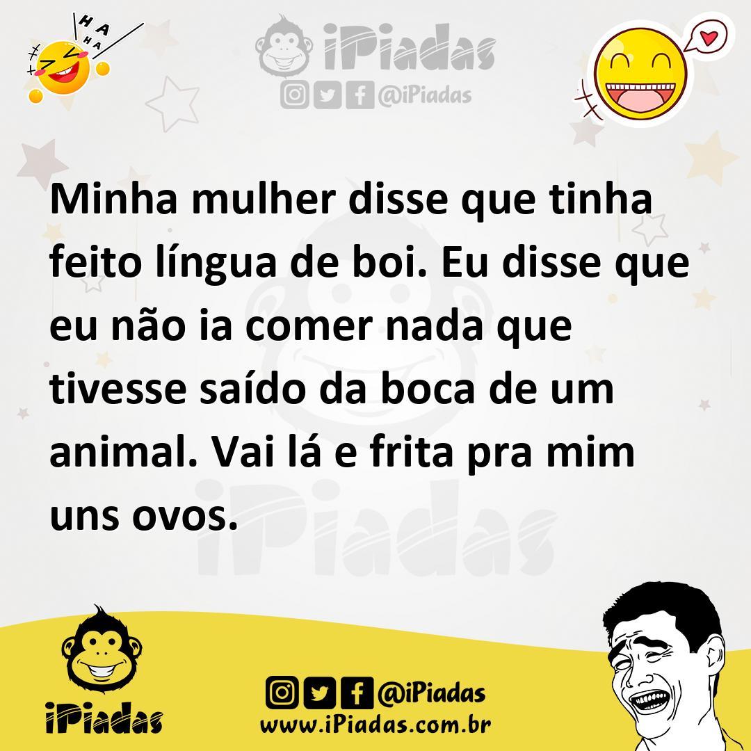 Ilustração de Minha mulher disse que tinha feito língua de boi. Eu disse que eu não... no iPiadas