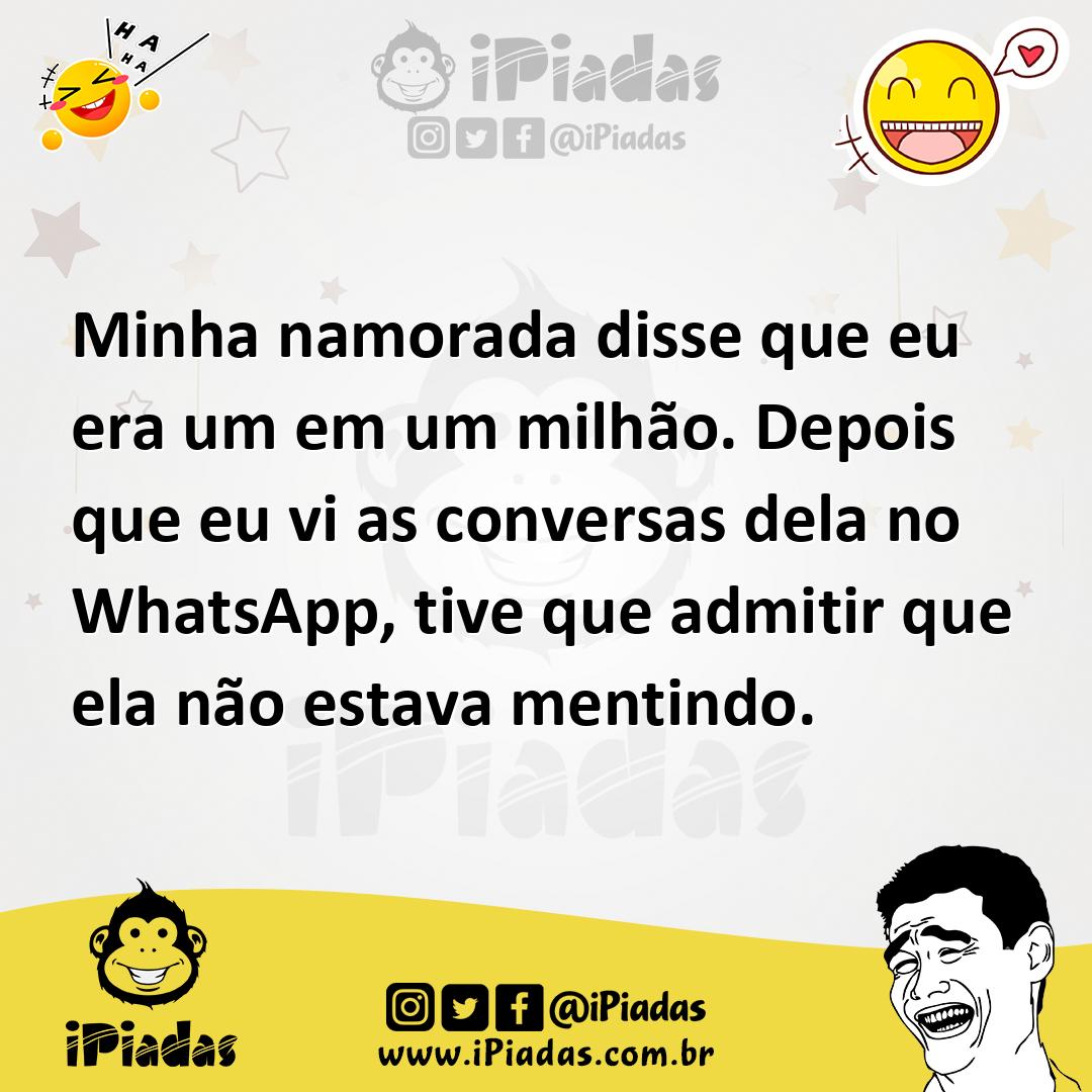 Ilustração de Minha namorada disse que eu era um em um milhão. Depois que eu vi as c... no iPiadas