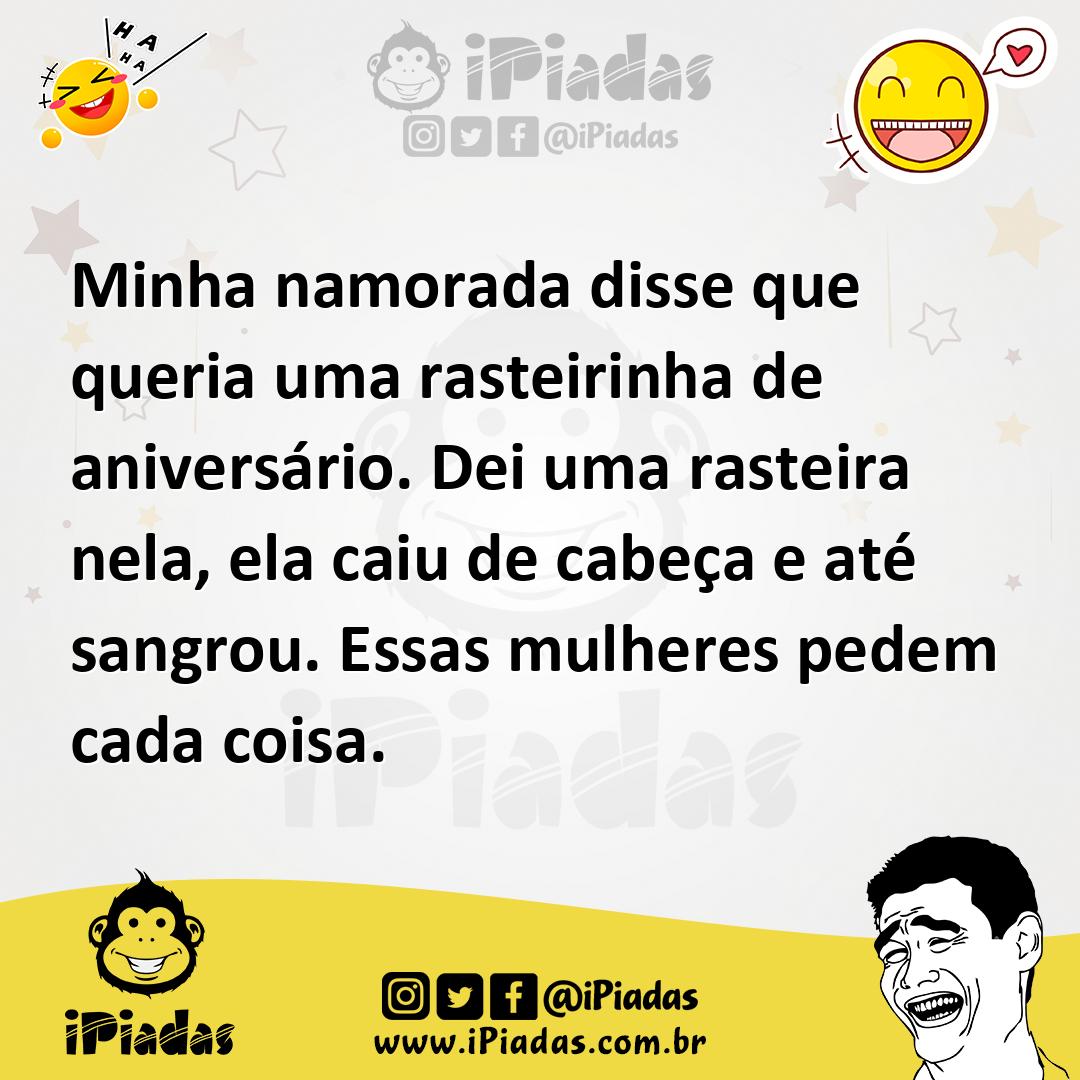 Ilustração de Minha namorada disse que queria uma rasteirinha de aniversário. Dei um... no iPiadas