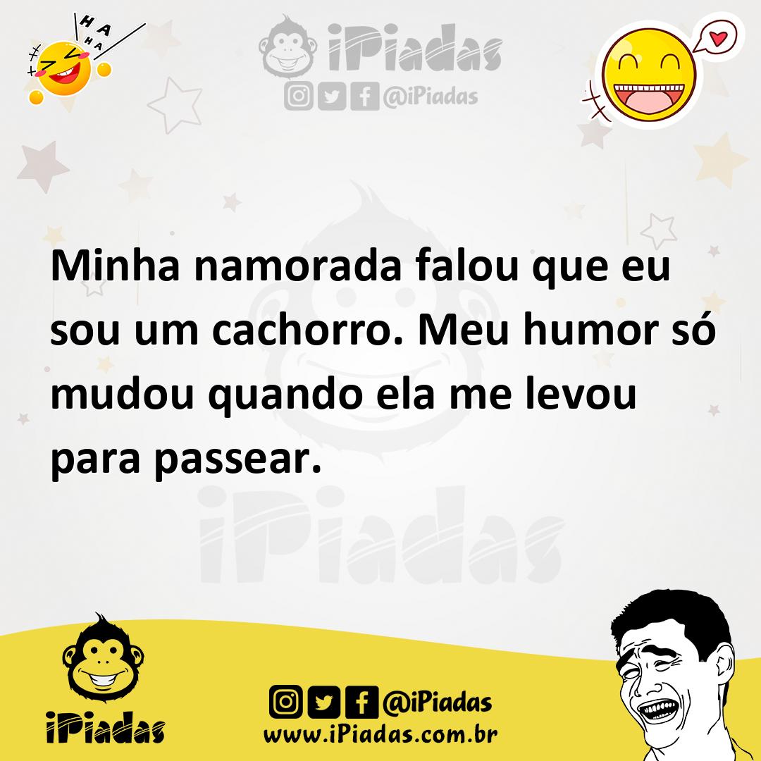 Ilustração de Minha namorada falou que eu sou um cachorro. Meu humor só mudou quando... no iPiadas