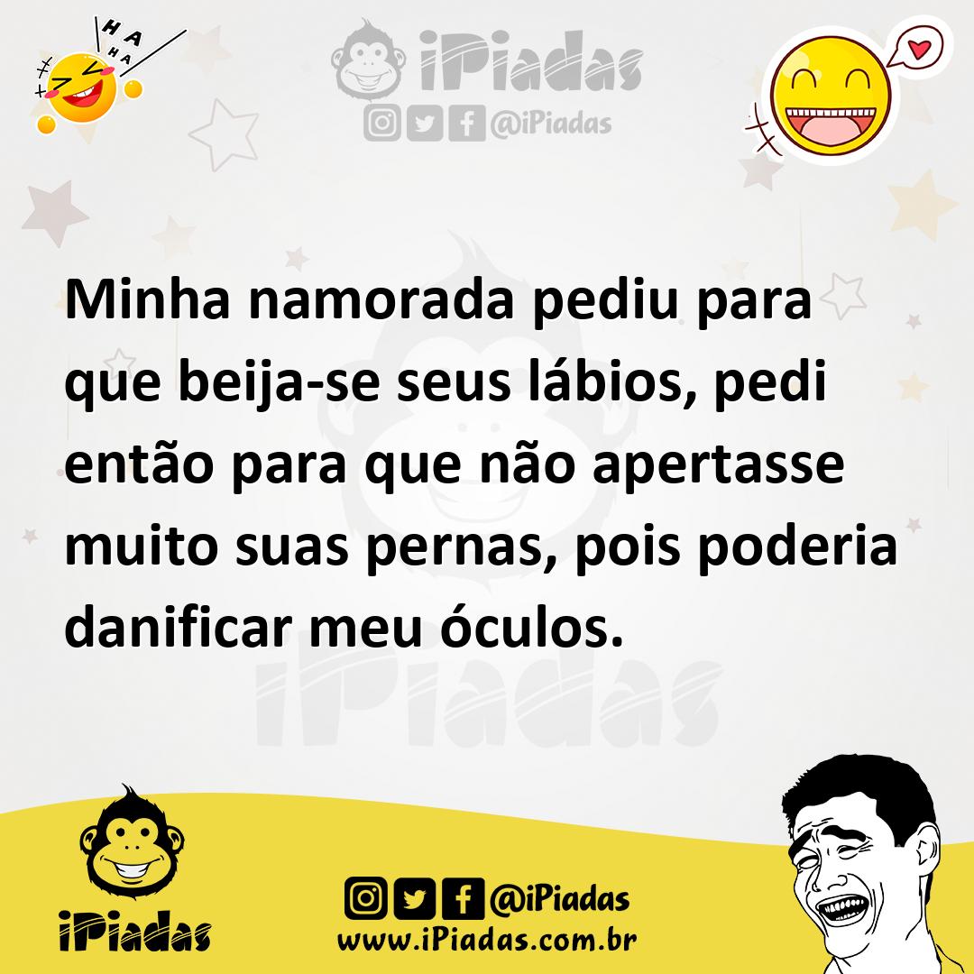 Ilustração de Minha namorada pediu para que beija-se seus lábios, pedi então para qu... no iPiadas