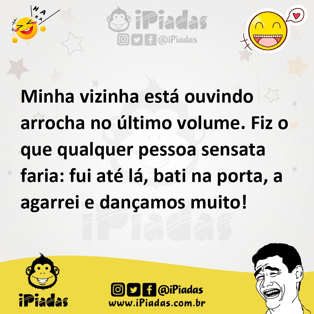 Ilustração de Minha vizinha está ouvindo arrocha no último volume. Fiz o que qualque... no iPiadas