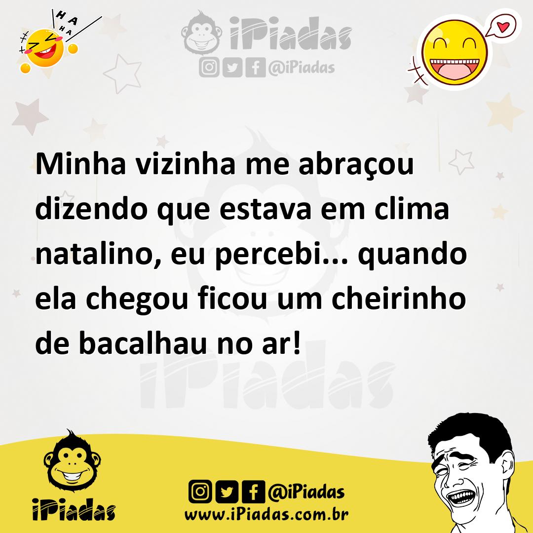 Ilustração de Minha vizinha me abraçou dizendo que estava em clima natalino, eu perc... no iPiadas