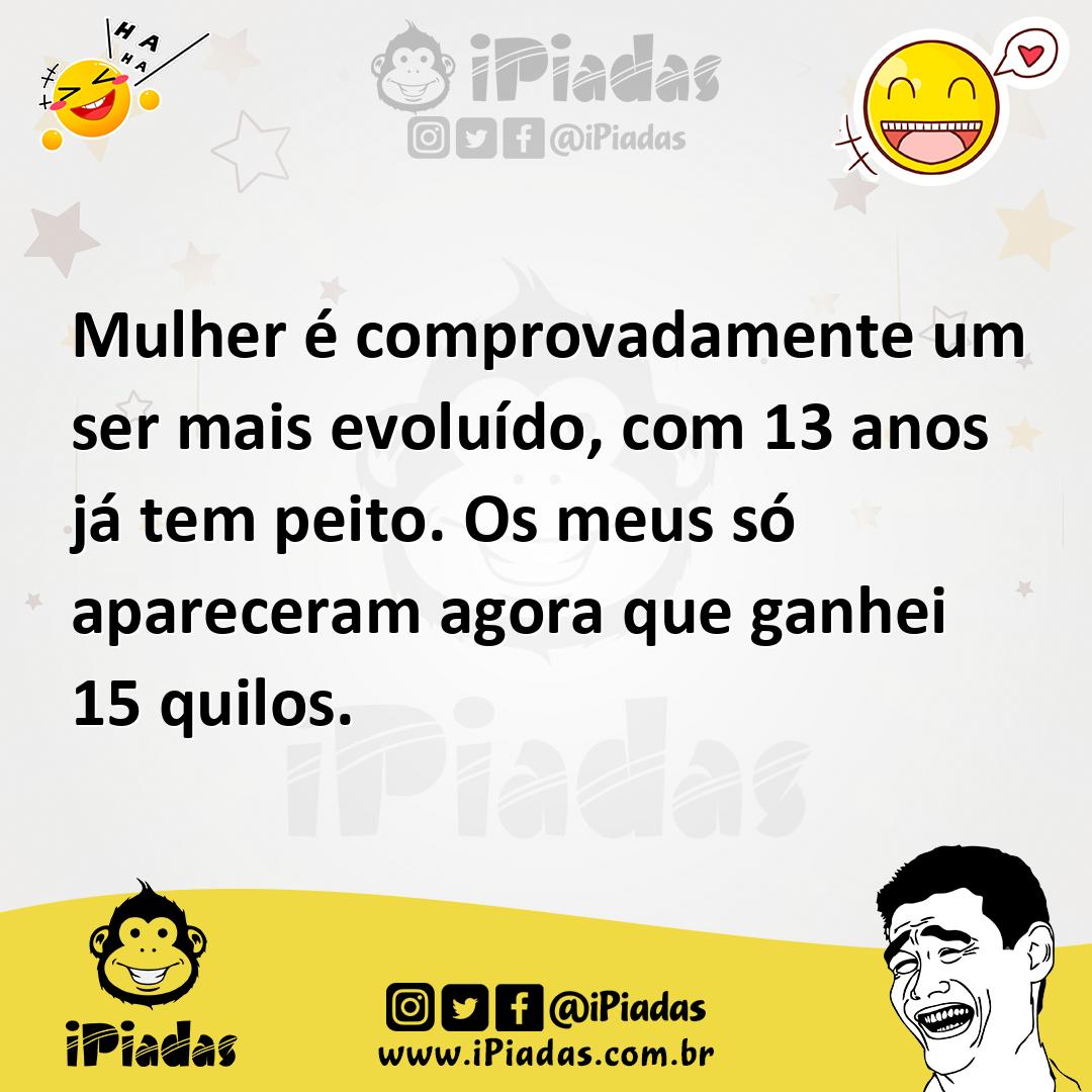 Ilustração de Mulher é comprovadamente um ser mais evoluído, com 13 anos já tem peit... no iPiadas