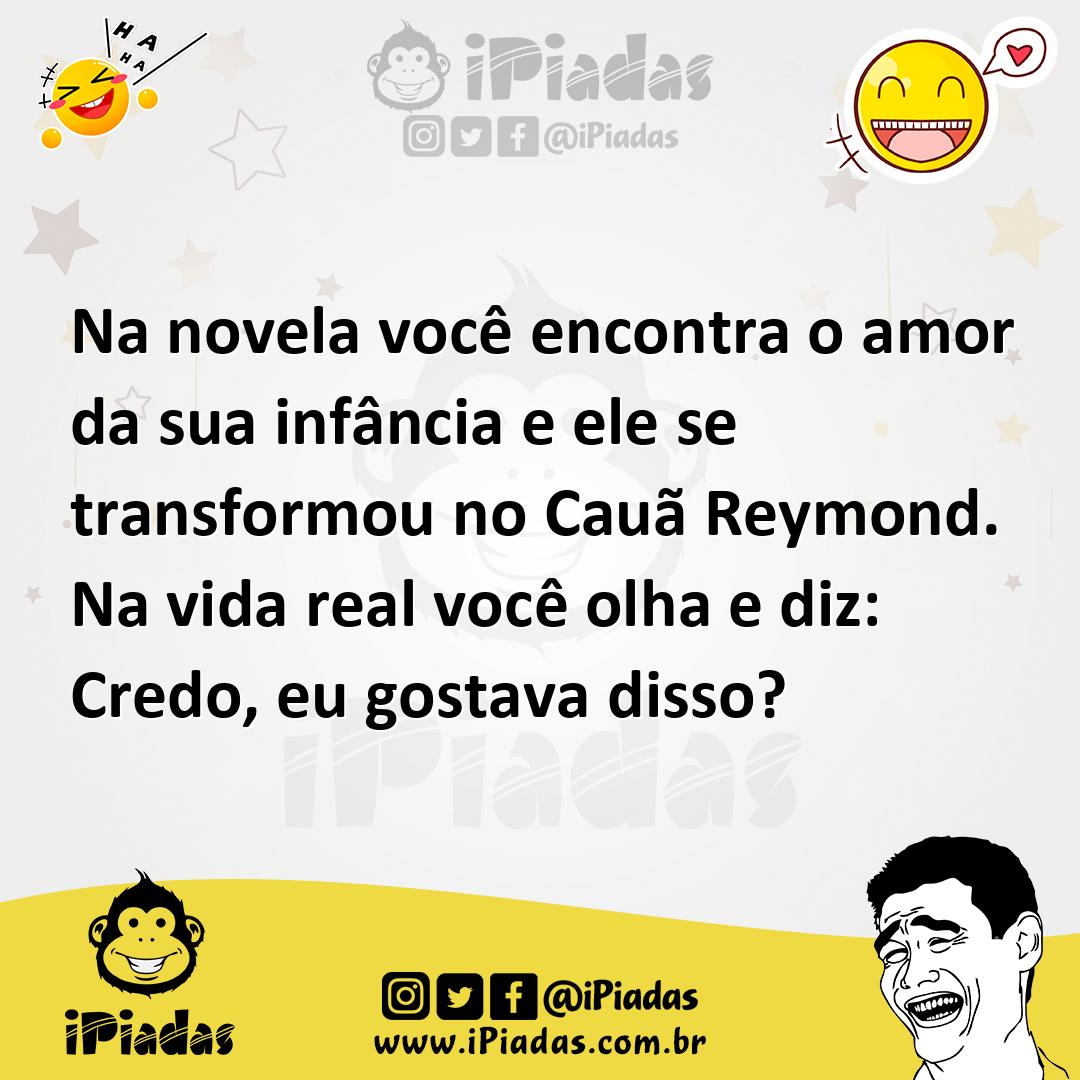 Ilustração de Na novela você encontra o amor da sua infância e ele se transformou no... no iPiadas