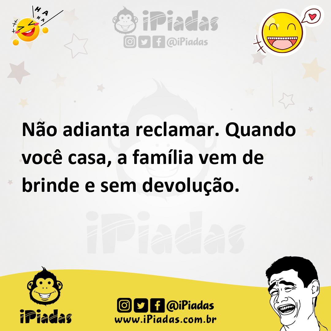 Ilustração de Não adianta reclamar. Quando você casa, a família vem de brinde e sem... no iPiadas