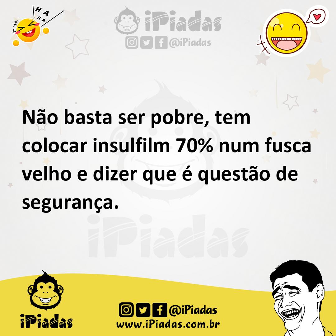 Ilustração de Não basta ser pobre, tem colocar insulfilm 70% num fusca velho e dizer... no iPiadas