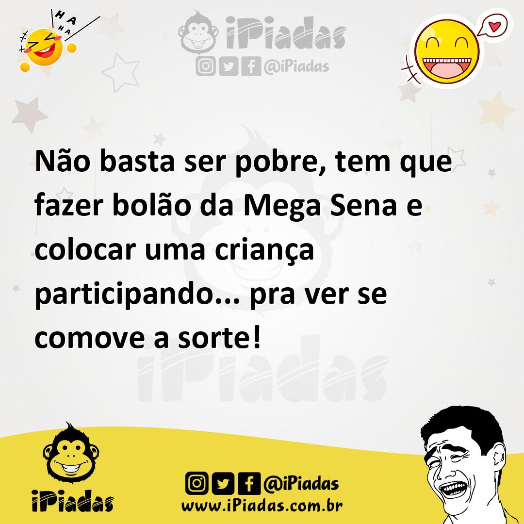 Ilustração de Não basta ser pobre, tem que fazer bolão da Mega Sena e colocar uma cr... no iPiadas