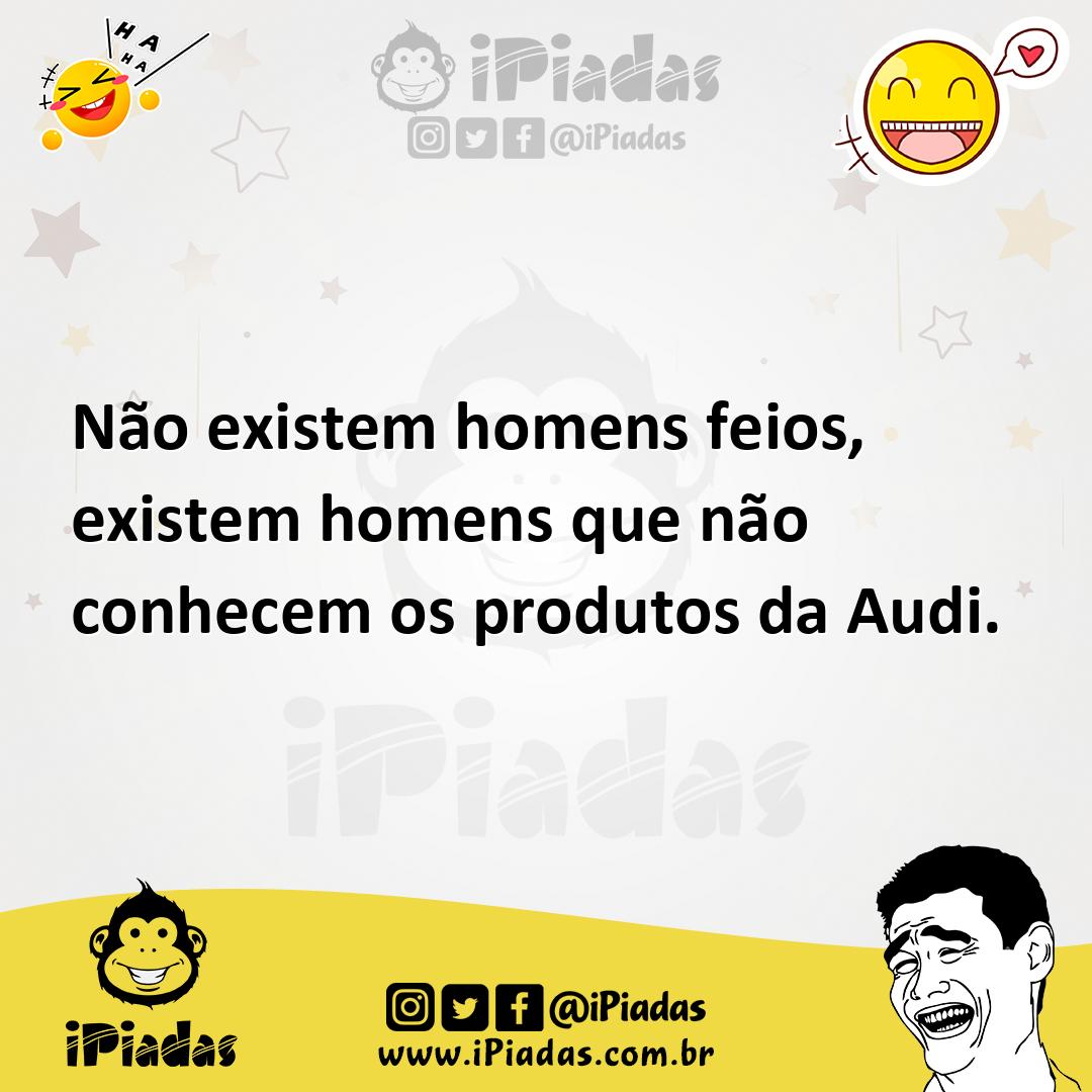 Ilustração de Não existem homens feios, existem homens que não conhecem os produtos... no iPiadas