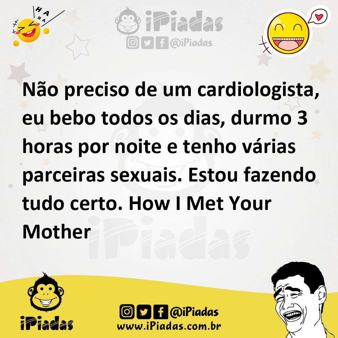 Ilustração de Não preciso de um cardiologista, eu bebo todos os dias, durmo 3 horas... no iPiadas