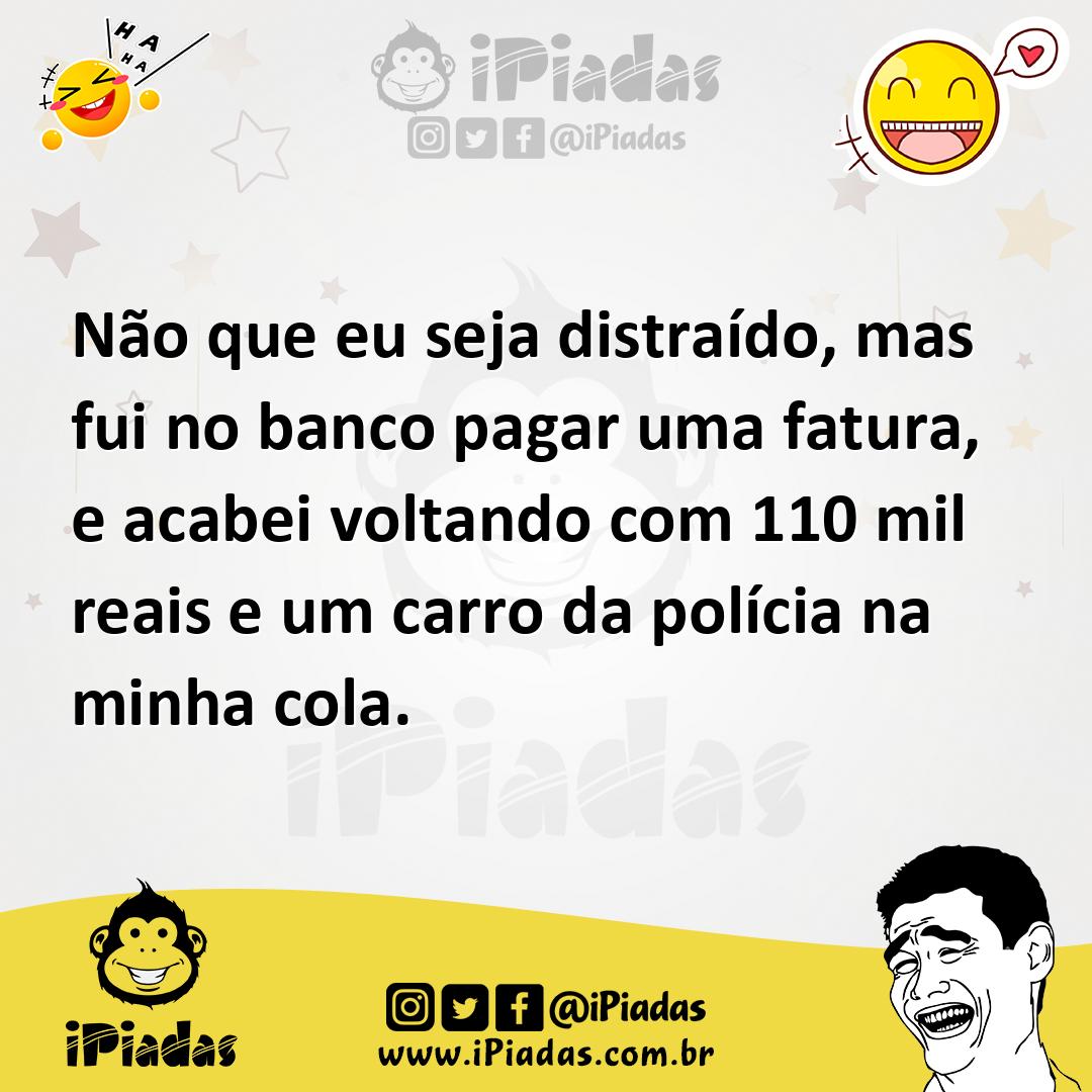 Ilustração de Não que eu seja distraído, mas fui no banco pagar uma fatura, e acabei... no iPiadas