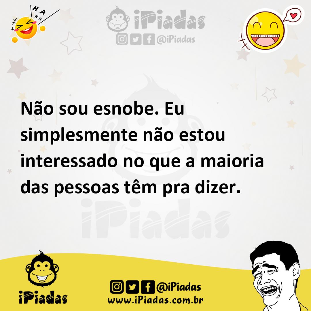 Ilustração de Não sou esnobe. Eu simplesmente não estou interessado no que a maioria... no iPiadas