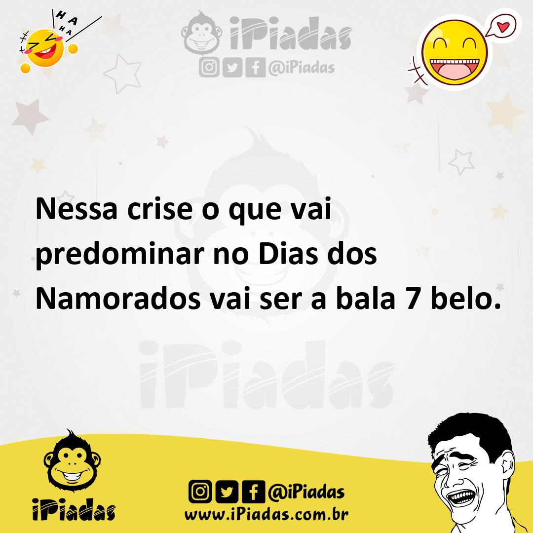 Ilustração de Nessa crise o que vai predominar no Dias dos Namorados vai ser a bala... no iPiadas